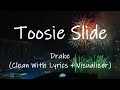 Drake - Toosie Slide (Dance) (Clean With Lyrics   Visualizer)