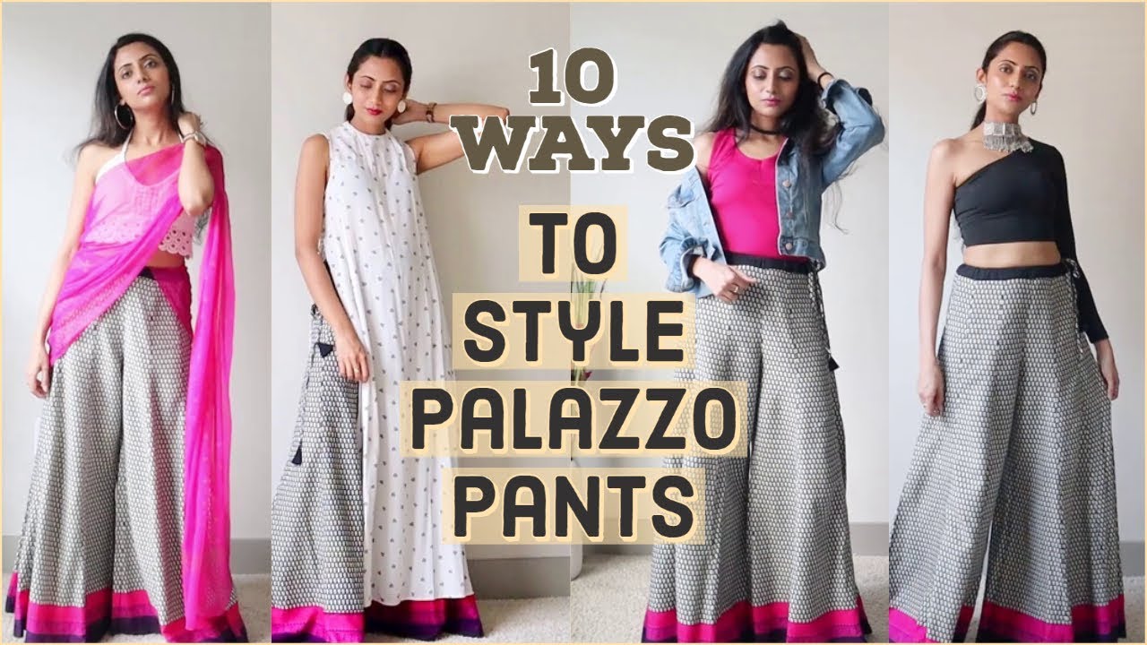 How to Style PALAZZO PANTS in 10 Different Ways | Palazzo Pants Outfit ...
