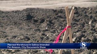 Planned 2.8 million square foot warehouse in Salinas intended for Amazon
