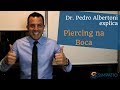 PIERCING NA BOCA: QUAIS OS CUIDADOS NECESSÁRIOS? (com Dr. Pedro Albertoni)