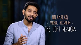 Nilamalare | Vishnu Krishnan | The Loft Sessions @wonderwallmedia