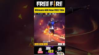 OB54 Update FREE Ultimate AUG Title for New Evo AUG 😱 Free Fire
