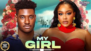MY GIRL (Chidi Dike, Uche Montana) - Brand New 2025 Nigerian Movie