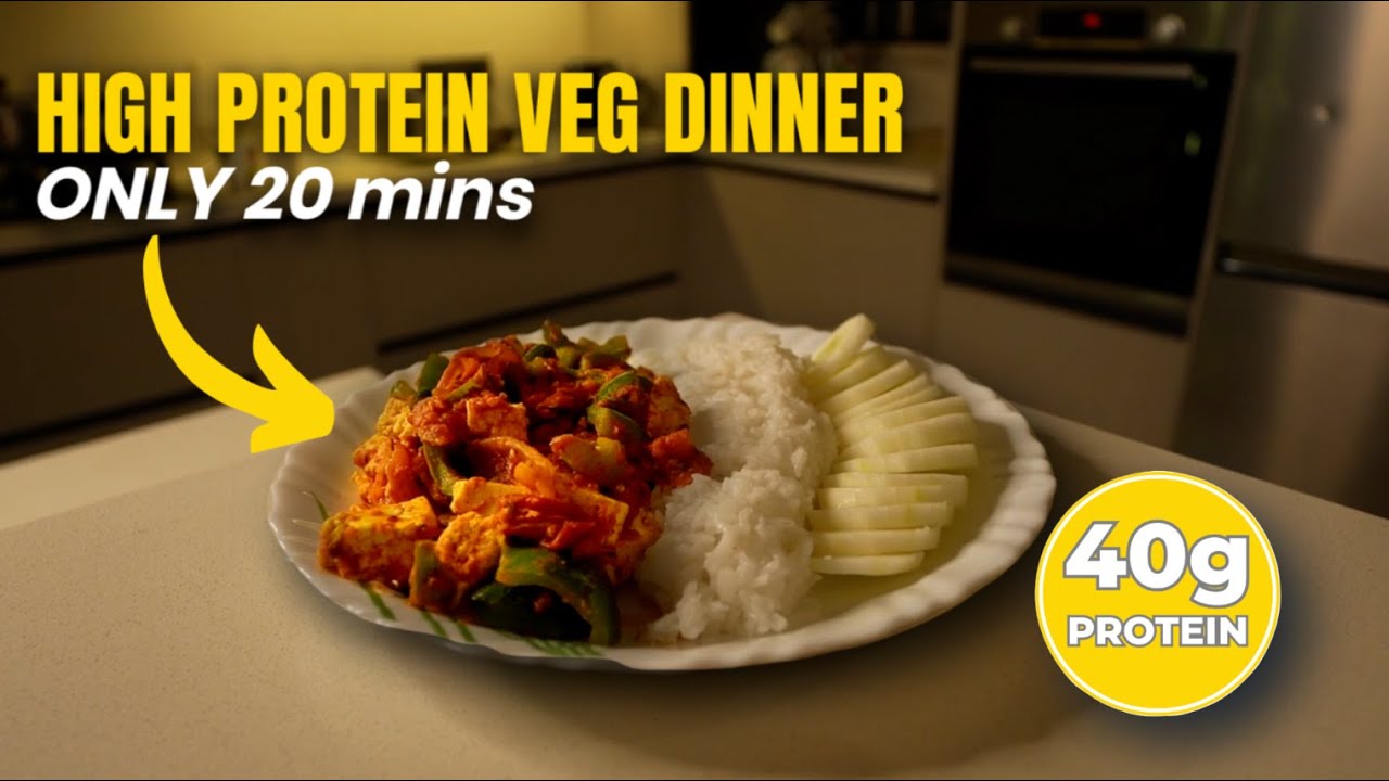 40g Pure Veg Protein in 20 Mins — Full Dinner Recipe