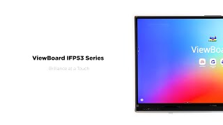 Discover the Future of Interactive Learning with the ViewBoard IFP53 Series