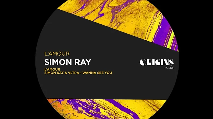 Simon Ray & VLTRA (IT) - Wanna See You [Origins Rc...