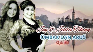 Joy \u0026 Jelita Tobing - OMBAK DAN ARUS (Official Music Video)