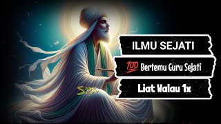 ILMU SEJATI !! 💯% Bisa Bertemu Guru Sejati | Syekh Siti Jenar