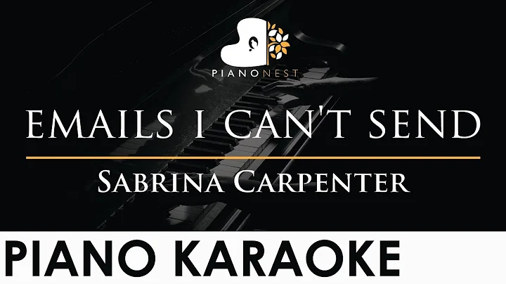 Sabrina Carpenter - emails i can't send - Piano Karaoke Instrumental Cover with Lyrics