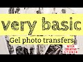 Can't gel transfer your own photos?  Watch this! Gelli plate image transfer technique