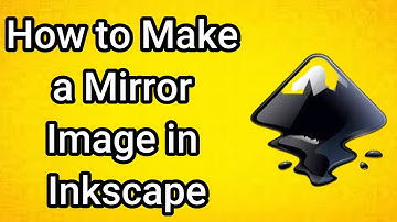 How to Make a Mirror Image in Inkscape