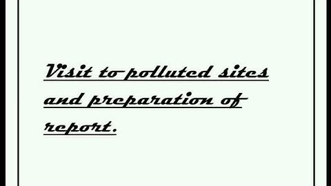 B. ED PRACTICUM/4TH SEM/COURSE - 1.4.11/VISIT TO POLLUTED SITES &PREPARATION OF REPORT