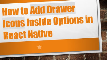 How to Add Drawer Icons Inside Options in React Native