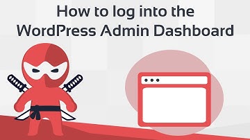 How To Log into the WordPress Admin Dashboard