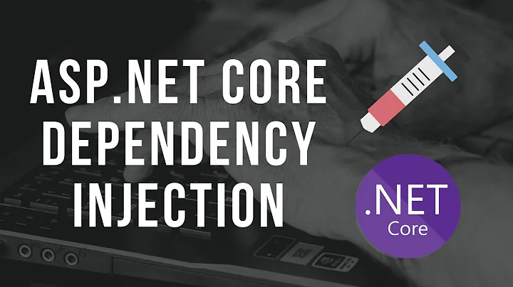 ASP.NET Core Dependency Injection - Singleton, Scoped, and Transient