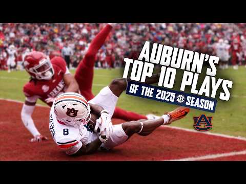 Auburn Tigers Top 10 Plays from the 2025 SEC Football Season