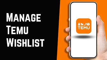 How To Set Up and Manage Your Temu Wishlist in 2023