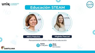 Pensamiento crítico: clave en la educación con Alicia Palacios 👩🏼 y Virginia Pascual 👩🏻