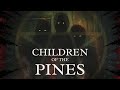 Children Of The Pines | Official Trailer