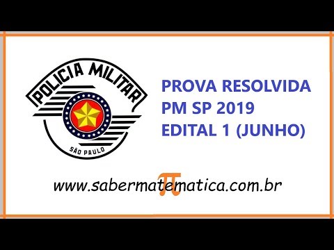PROVA RESOLVIDA - PM SP 2019 (JUNHO)