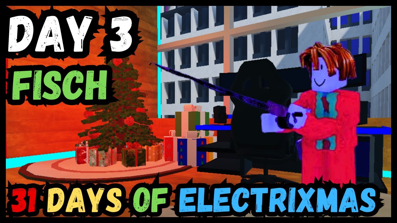 Day 3: Fisch | 31 Days of ElectriXMas