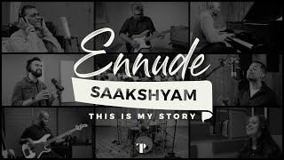 Video thumbnail of "Ennude Saakshyam - This is my story | Malayalam Worship | The Translate Project"