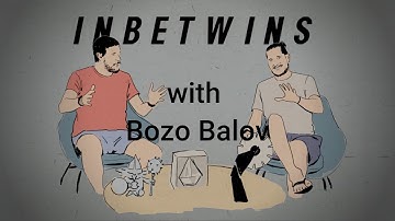 INBETWINS with BOZO BALOV- How does he do it!?