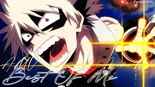 Best Of Me - AMV -「Anime Mix」