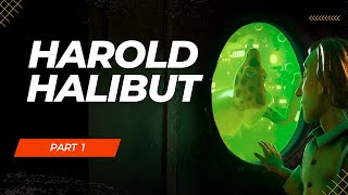 Harold Halibut Part 1