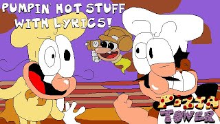 Pumpin' Hot Stuff with Lyrics | Pizza Tower | No Food Before Bed