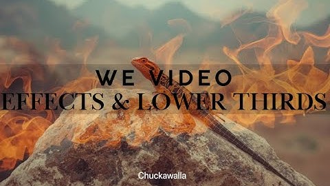 WeVideo Effects & Lower Thirds