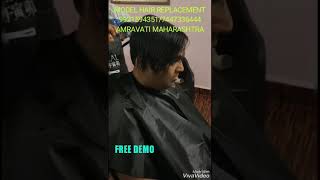 Non sergical hair replacement service now in Amravati Maharashtra