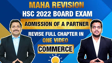 Admission Of A Partner  | MAHAREVISION Commerce Batch for HSC Boards 2022 | Ashish Sir