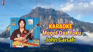 Download Mp3 KARAOKE Mogot Daa Yoku - John Gaisah Gudang lagu Download Mp3 KARAOKE Mogot Daa Yoku - John Gaisah