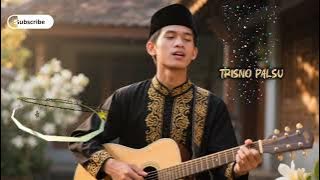Trisno palsu [TEMBANG JAWA INDONESIA]#tembangjawakenangan