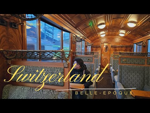 Goldenpass Belle Époque Train | Experience The Magical Train Ride In Switzerland