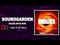 SOUNDGARDEN - Black hole sun (D!&#39;s raze it all remix)