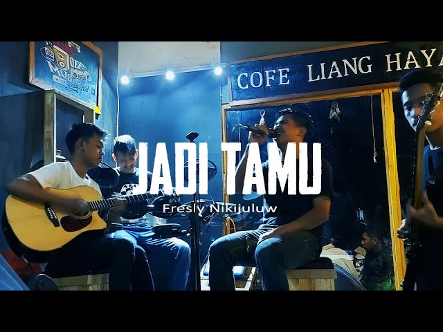 JADI TAMU - Fresly Nikijuluw (Cover Lagu ) class=