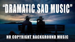 Dramatic Sad Background Music by Argsound No Copyright Free download YouTube