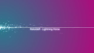 Reksider - Lightning Horse