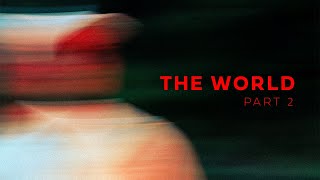 The World (feat. Maybe) (Visualizer)