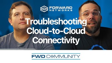 Traffic and Weather: Troubleshooting Cloud to Cloud Connectivity