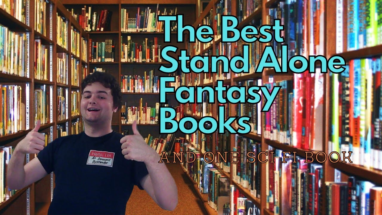 My 10 Favorite Stand Alone Fantasy/Sci Fi Novels YouTube