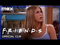 Rachel Comes to Terms with Moving Out | Friends | Max