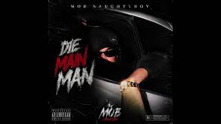 MOB NAUGHTYBOY - Die Main Man 