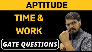 Time and Work | Quantitative Aptitude | GATE Previous Year Questions