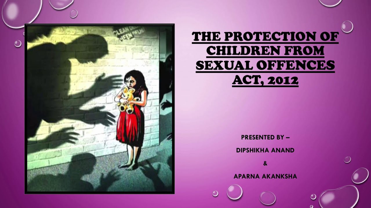 An Insight Of POCSO Act 2012 By Ms Dipshikha Anand And Ms Aparna an-insight-of-pocso-act-2012-by-ms-dipshikha-anand-and-ms-aparna