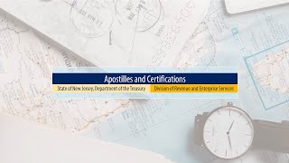 Apostilles and Certifications