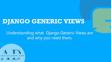 Django Pro-Tip: How to Use Generic Views for More Efficient Code