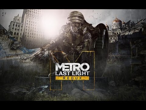 სანამ ფეხბურთი დაიწყება, ვითამაშოთ Metro - Last Light Redux